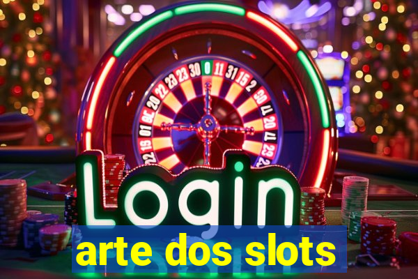 arte dos slots